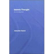 Islamic Thought: An Introduction by Saeed; Abdullah, 9780415364089