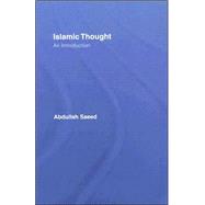 Islamic Thought: An Introduction by Saeed; Abdullah, 9780415364089