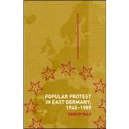 Popular Protest in East Germany by Dale; Gareth, 9780714654089