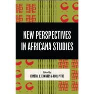 New Perspectives in Africana Studies by Crystal L. Edwards & Abul Pitre, 9780761874089
