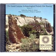 The Sand Canyon Archaeological Project: Site Testing : Version 1.0 by Varien, Mark D.; Lightfoot, Ricky R., 9780962464089