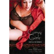 Curvy Girls Erotica for Women by Bussel, Rachel Kramer; Flores, April, 9781580054089