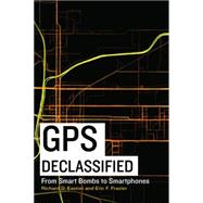 GPS Declassified by Easton, Richard D.; Frazier, Eric F.; Sturdevant, Rick W., 9781612344089