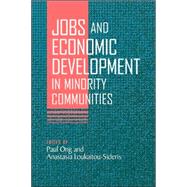 Jobs And Economic Development in Minority Communities by Ong, Paul M.; Loukaitou-Sideris, Anastasia, 9781592134090
