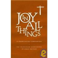 Joy in All Things by Franciscan Companion, 9781853114090