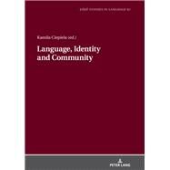 Language, Identity and Community by Ciepiela, Kamila, 9783631774090