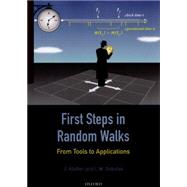 First Steps in Random Walks From Tools to Applications by Klafter, J.; Sokolov, I. M., 9780198754091