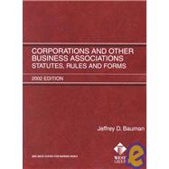 Bauman Corporations and Other Business Associations Statutes, Rules and Forms by Bauman, Jeffrey D., 9780314264091