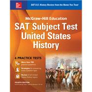 McGraw-Hill Education SAT Subject Test US History 4th Ed by Farabaugh, Daniel; Muntone, Stephanie; Tet, T.R., 9781259584091