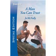 A Man You Can Trust by McNally, Jo, 9781335574091