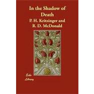 In the Shadow of Death by Kritzinger, P. H. (CON); Mcdonald, R. D. (CON), 9781406854091