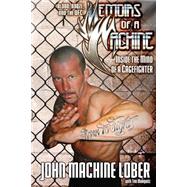 Memoirs of a Machine by Lober, John Machine; Marquitz, Tim, 9781502334091