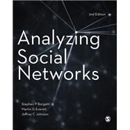Analyzing Social Networks by Borgatti, Stephen P.; Everett, Martin G.; Johnson, Jeffrey C., 9781526404091
