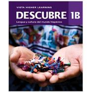 Descubre: Level 1B (Student Edition + Supersite Plus vText + eCuaderno Code) by VISTA, 9781618574091