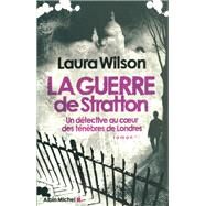 La Guerre de Stratton by Laura Wilson, 9782226194091