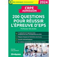 CRPE - Admission - 200 questions pour russir l'preuve d'EPS : Professeur des coles - Concours ... by Michle Guilleminot, 9782759054091