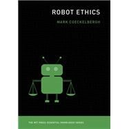 Robot Ethics by Coeckelbergh, Mark, 9780262544092