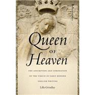 Queen of Heaven by Grindlay, Lilla, 9780268104092