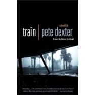 Train by DEXTER, PETE, 9780375714092
