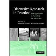 Discursive Research in Practice: New Approaches to Psychology and Interaction by Edited by Alexa Hepburn , Sally Wiggins, 9780521614092