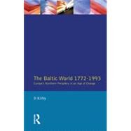 The Baltic World 1772-1993:...,Kirby; David,9780582004092
