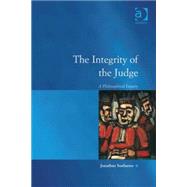 The Integrity of the Judge: A Philosophical Inquiry by Soeharno,Jonathan, 9780754674092