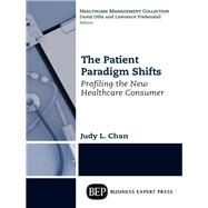 The Patient Paradigm Shifts by Chan, Judy L., 9781631574092