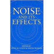 Noise And Its Effects by Luxon, Linda M.; Prasher, Deepak, 9781861564092