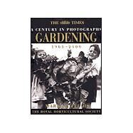 The Times a Century in Photographs-Gardening, 1900-2000 by Griffiths, Mark, 9780007104093