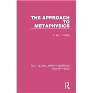 The Approach to Metaphysics by Tomlin, E. W. F., 9780367194093