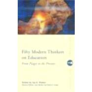 Fifty Modern Thinkers on Education: From Piaget to the Present Day by Bresler; Liora, 9780415224093