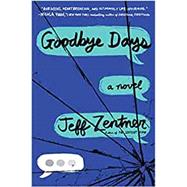 Goodbye Days by Zentner, Jeff, 9780553524093