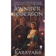 Karavans by Roberson, Jennifer, 9780756404093