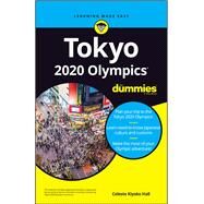 Tokyo 2020 Olympics for Dummies by Hall, Celeste Kiyoko, 9781119664093
