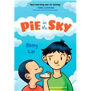 Pie in the Sky by Lai, Remy, 9781250314093