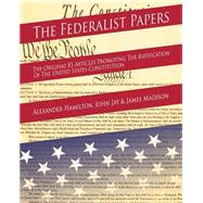 The Federalist Papers by Hamilton, Alexander; Jay, John; Madison, James, 9781502864093