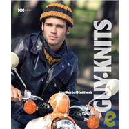 Guy Knits Sweaters & Vests by Mondragon, Rick; Rowley, Elaine, 9781933064093