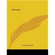 Success 1922 by Beaverbrook, Lord, 9780766154094