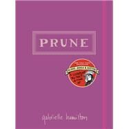 Prune A Cookbook by Hamilton, Gabrielle, 9780812994094