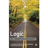 Logic by Goldstein, Laurence; Brennan, Andrew; Deutsch, Max; Lau, Joe Y.F., 9780826474094