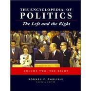 Encyclopedia of Politics : The Left and the Right by Rodney P. Carlisle, 9781412904094