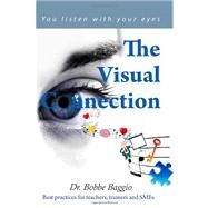 The Visual Connection by Baggio, Bobbe; Labs, Nancy; Stulz, Chris, 9781453734094