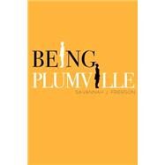 Being Plumville by Frierson, Savannah J., 9781500874094