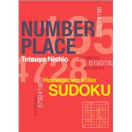 Number Place: Red Hot & Spicy Sudoku by NISHIO, TETSUYA, 9781935654094