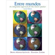 Entre mundos An Integrated Approach for the Native Speaker by Alonso-Lyrintzis, Deana; Zaslow, Brandon, 9780131834095