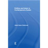 Politics and Islam in Contemporary Sudan by Sidahmed; Abdel Salam, 9780700704095
