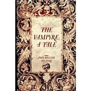 The Vampyre by Polidori, John William, 9781523704095