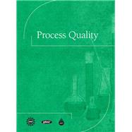 Process Quality by CAPT(Center for the Advancement of Process Tech)l, 9780137004096
