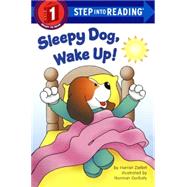 Sleepy Dog, Wake Up! by Ziefert, Harriet, 9780606364096