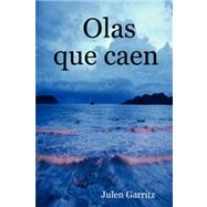 Olas que caen by Garritz, Julen, 9781430324096